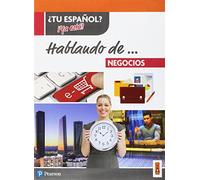 ¿Tu español? ¡Ya está! Hablando de... Negocios. Per gli Ist. tecnici e professionali. Con e-book. Con espansione online