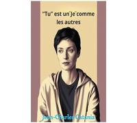 "Tu" est un "Je" comme les autres