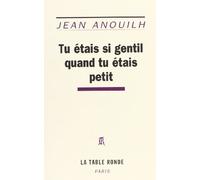 Tu étais si gentil quand tu étais petit