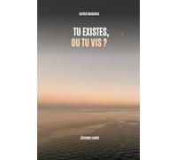 Tu existes ou Tu vis ?