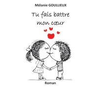 Tu fais battre mon coeur