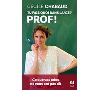 Tu fais quoi dans la vie ? Prof !