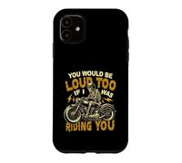 Tu Ferais du Bruit Aussi si Je conduisais Ton Skeleton Biker Coque pour iPhone 11
