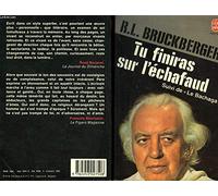 Tu finiras sur l'échafaud Suivi de Le Bachaga : Mémoires (Le Livre de poche)