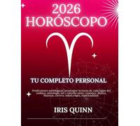 Tu Horóscopo Personal Completo 2026: Predicciones Astrológicas Mensuales: Lecturas De Cada Signo Del Zodiaco, Astrologia, Sol Y Estrella: Amor, ... Carrera, Salud, Viajes, Espiritualidad.