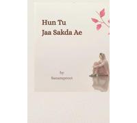 Tu Hun Jaa Sakda Ae (A short diary) Punjabi latin