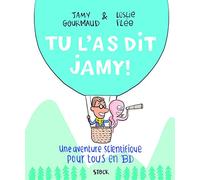 Tu l'as dit Jamy ! – Une aventure scientifique pour tous en BD – Stock