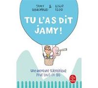 Tu l'as dit Jamy ! Jamy Gourmaud (Auteur), Leslie Plée (Illustration)