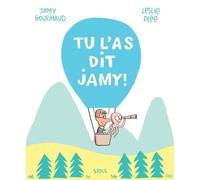 Tu L'as Dit Jamy ! - Une Aventure Scientifique Pour Tous En Bd