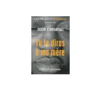 Tu le diras à ma mère - Joseph Epoka Mwantuali - Presence Africaine - broché - Roman