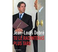 Tu le raconteras plus tard