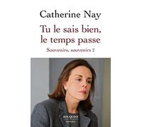 Tu le sais bien, le temps passe