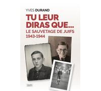 Tu leur diras que…: Le sauvetage des juifs 1943-1944