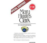 Tu m'appartiens Mary Higgins Clark (Auteur), Anne Damour (Traduction)