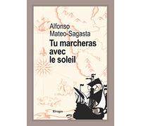 Tu marcheras avec le soleil
