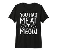Tu m'as EU chez Meow Cat Mom T-Shirt Haut de Gamme
