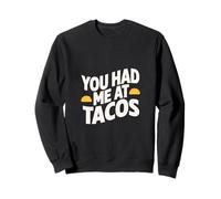 Tu m'as Fait Manger des Tacos Sweatshirt