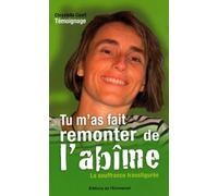 Tu m'as fait remonter de l'abîme : La souffrance transfigurée