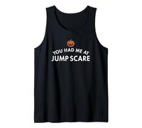 Tu m'as Fait Venir à Jump Scare Débardeur
