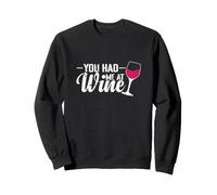 Tu m'as Fait Venir chez Wine Sweatshirt