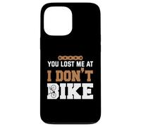 Tu m'as Perdu à Je ne Fais Pas de vélo Coque pour iPhone 13 Pro Max