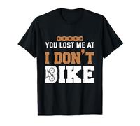 Tu m'as Perdu à Je ne Fais Pas de vélo T-Shirt
