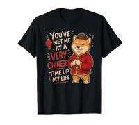Tu m'as rencontré à Une époque très Chinoise de ma Vie. C'est drôle T-Shirt