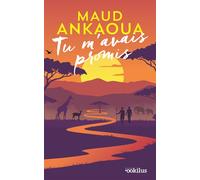 Tu m'avais promis Edition en gros caractères - Maud Ankaoua - Ookilus Editions - broché - Roman
