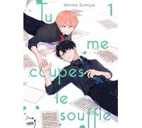 Zeniko Sumiya – Tu me coupes le souffle – Tome 01 – Broché