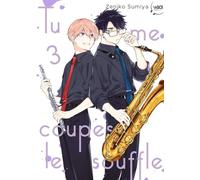 Tu me coupes le souffle - Tome 03