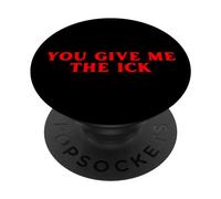 Tu me donnes l'Ick Funny Y2K PopSockets PopGrip Adhésif