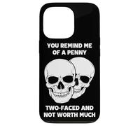 Tu me Fais Penser à Un sou à Deux Faces Qui ne Vaut Pas Grand-Chose Coque pour iPhone 13 Pro