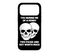 Tu me Fais Penser à Un sou à Deux Faces Qui ne Vaut Pas Grand-Chose Coque pour iPhone 17 Pro Max