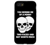 Tu me Fais Penser à Un sou à Deux Faces Qui ne Vaut Pas Grand-Chose Coque pour iPhone SE (2020) / 7/8