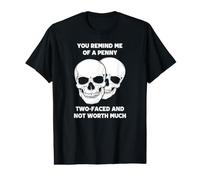 Tu me Fais Penser à Un sou à Deux Faces Qui ne Vaut Pas Grand-Chose T-Shirt Graphique avec Valeur