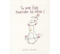 Tu me fais tourner la tête !