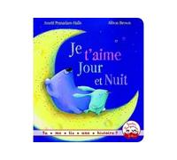 Tu me lis une histoire ? - Je t'aime jour et nuit