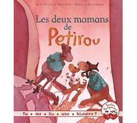 Tu me lis une histoire ? - Les deux mamans de Petirou