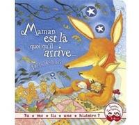 Tu me lis une histoire? - Maman est là quoi qu'il arrive Debi Gliori (Auteur)