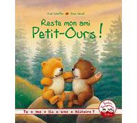 Tu me lis une histoire ? - Reste mon ami Petit-Ours !
