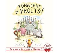 Tu me lis une histoire ? Tonnerre de prouts !