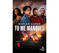 Tu me manques : désormais une série Netflix