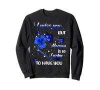 Tu me manques mais Le Paradis a de la Chance de t'avoir Sweatshirt
