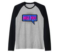 Tu me manques Manche Raglan