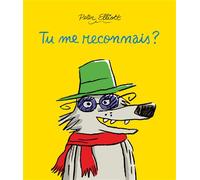 Tu me reconnais ? - Peter Elliott - Ecole Des Loisirs - cartonné - Album jeunesse