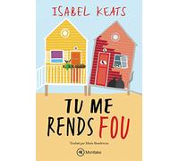 Tu me rends fou