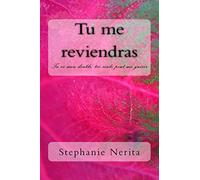 Tu me reviendras: Tu es mon double, toi seule peut me guerir