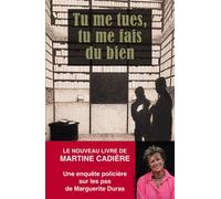 Tu me tues tu me fais du bien - Martine Cadière - Les Passageres - broché - Roman