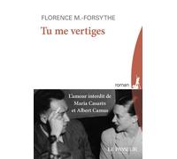 Tu me vertiges - FLORENCE M.-FORSYTHE - Le Passeur - broché - Roman