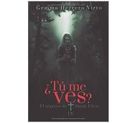 ¿Tú Me Ves? Iv: El Regreso De Sarah Ellen